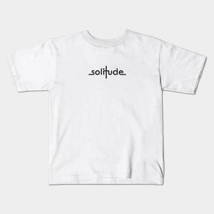 solitude for white Kids T-Shirt